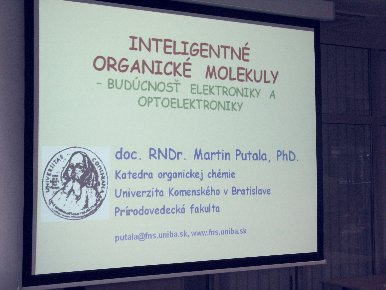 Inteligentné organické molekuly – budúcnosť elektroniky a optoelektroniky – doc. RNDr. Martin Putala, PhD.