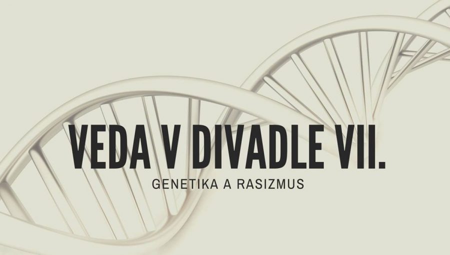 Podujatie: Veda v divadle – Genetika a rasizmus