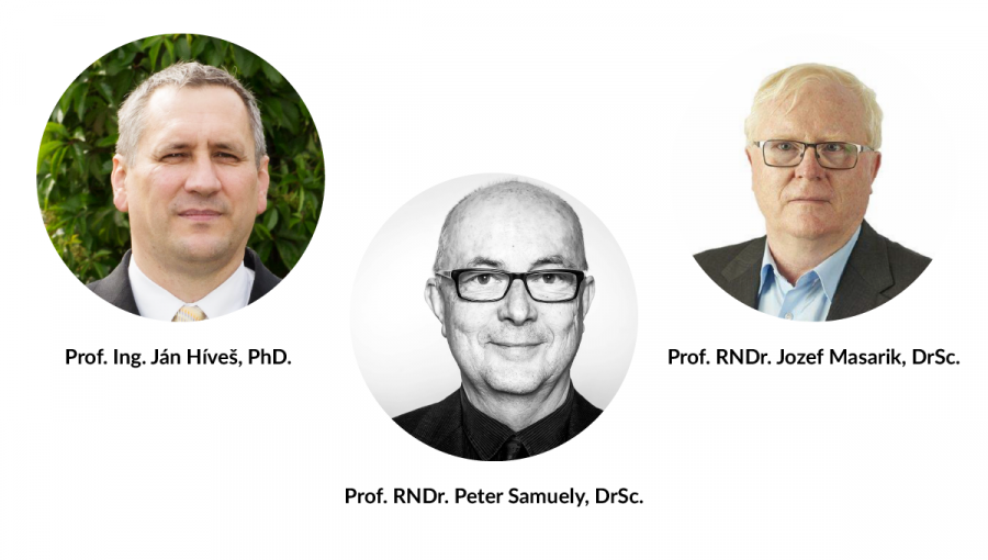 Nominovaní vedci na cenu Vedec roka 2020: Prof. Ing. Ján Híveš, PhD., prof. RNDr. Peter Samuely, DrSc. a prof. RNDr. Jozef Masarik, DrSc.
