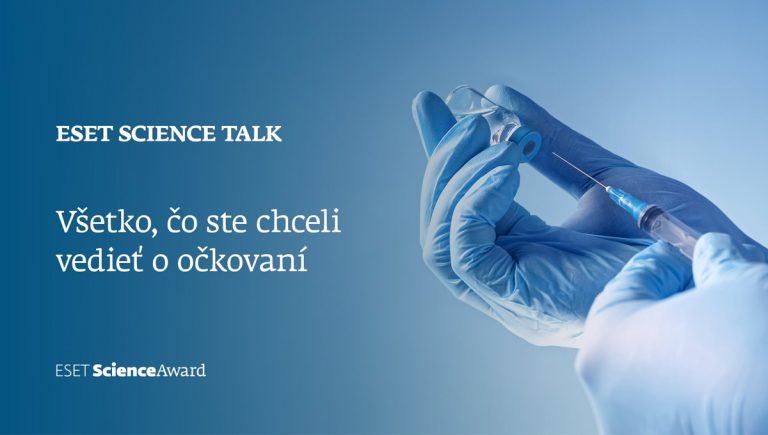 Banner podujatia Eset science talk: všetko, čo ste chceli vedieť o očkovaní