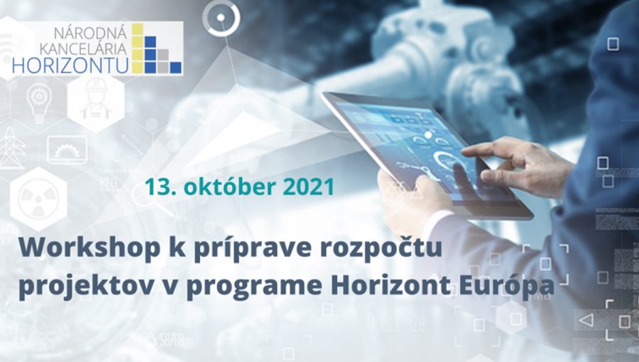 Banner podujatia: Interaktívny workshop k príprave rozpočtu projektov v programe Horizont Európa