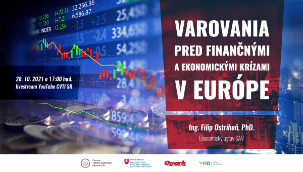 Banner pre prednášku Varovania pred finančnými a ekonomickými krízami v Európe. Zdroj: CVTI SR