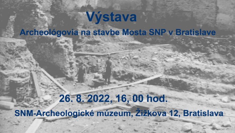 Banner podujatia: Archeológovia na stavbe Mosta SNP v Bratislave