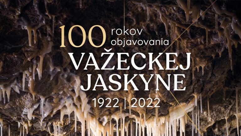 Banner podujatia: 100 rokov objavovania Važeckej jaskyne