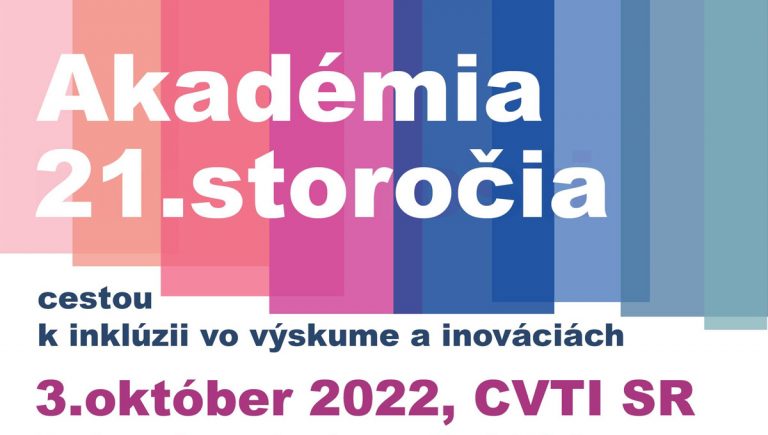 Banner podujatia: Akadémia 21. storočia – cestou k inklúzii vo výskume a inováciách