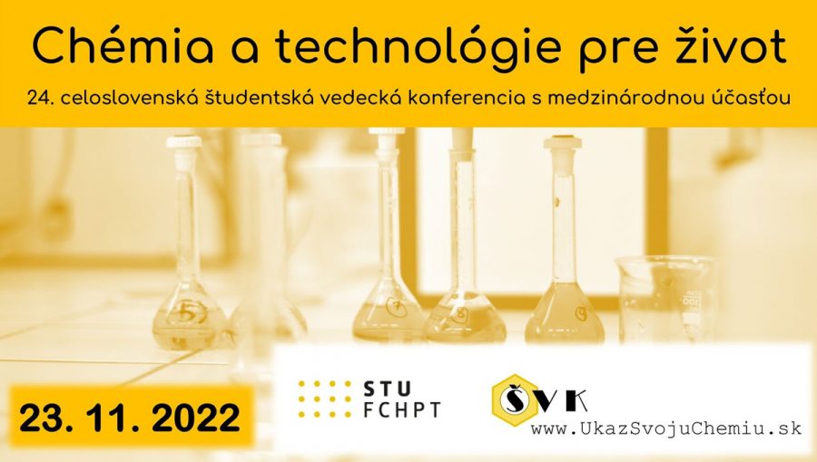Banner podujatia: Chémia a technológie pre život – 24. celoslovenská študentská vedecká konferencia
