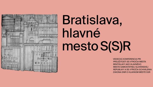 Plagát podujatia: Bratislava, hlavné mesto samostatnej Slovenskej republiky