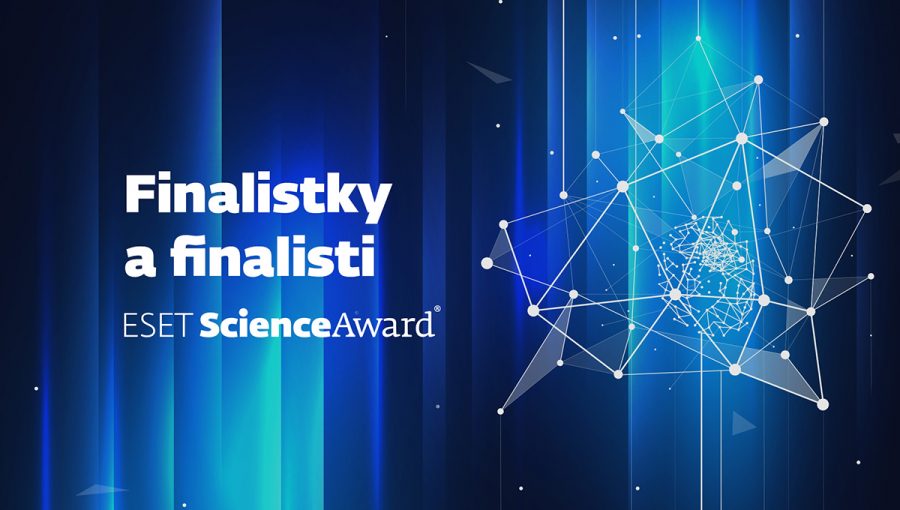 Finalistky a finalisti ESET ScienceAward.
