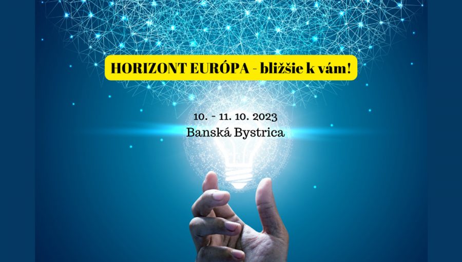 Plagát podujatia: Horizont Európa – bližšie k vám! – Banská Bystrica