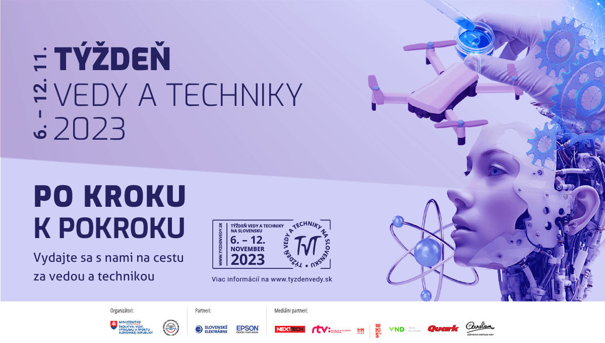 Týždeň vedy a techniky na Slovensku 2023 - VEDA NA DOSAH