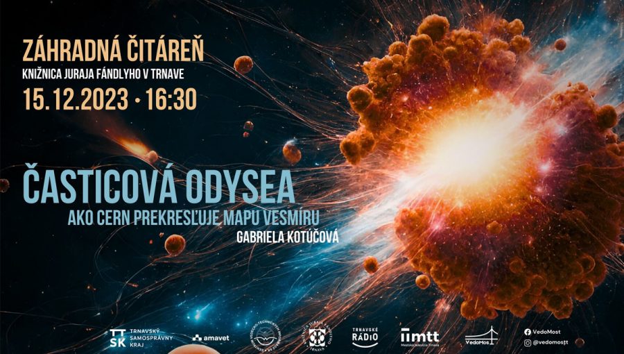 Plagát podujatia: VedoMost: Časticová odysea – Ako CERN prekresľuje mapu vesmíru
