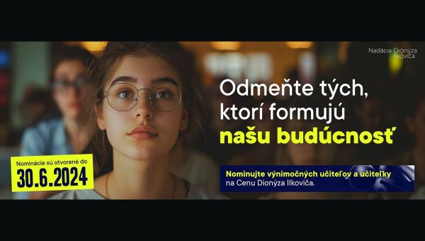 Plagát podujatia: Cena Dionýza Ilkoviča 2024: Nominujte výnimočných učiteľov a učiteľky, ktorí stoja za úspechmi mladých vedeckých talentov