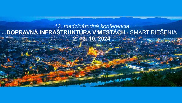 DIM 2024 Dopravná infraštruktúra v mestách – smart riešenia