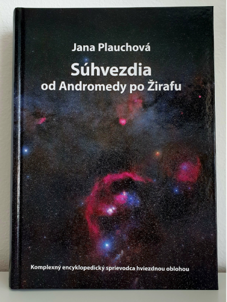 Prednú stranu populárno-náučnej knihy Súhvezdia od Andormedy po Žirafu tvorí snímka slovenského astrofotografa Róberta Barsu.