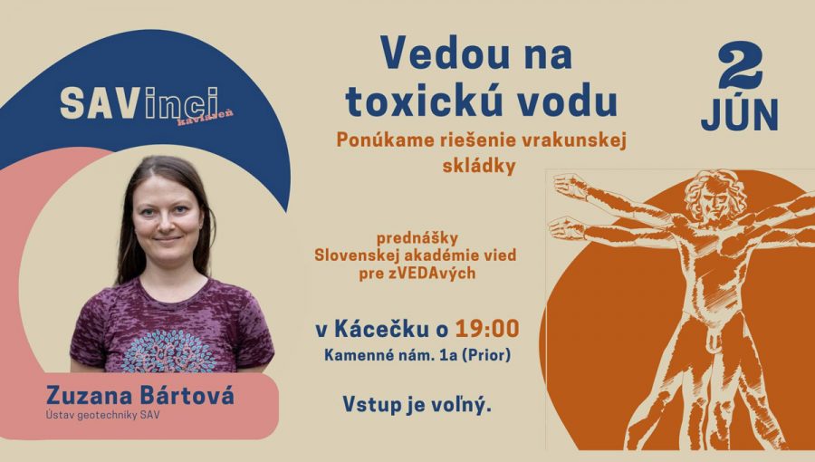 Plagát podujatia: SAVinci kaviareň – Vedou na toxickú vodu