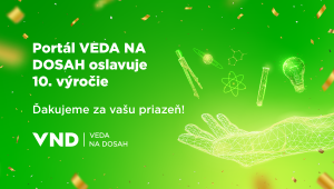Banner k 10. výročiu portálu VEDA NA DOSAH.