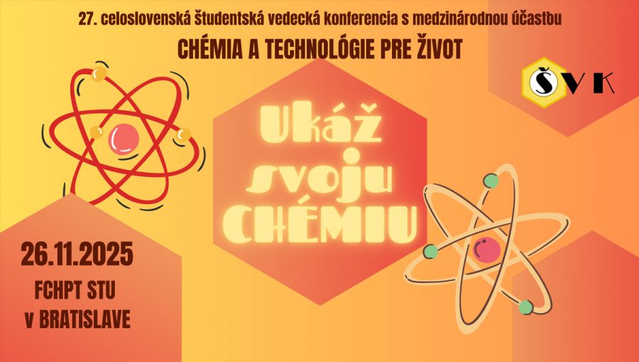 ŠVK 2025 – Chémia a technológie pre život