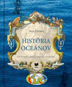 Obálka knihy: História oceánov / Od kvapky dažďa naprieč oceánmi