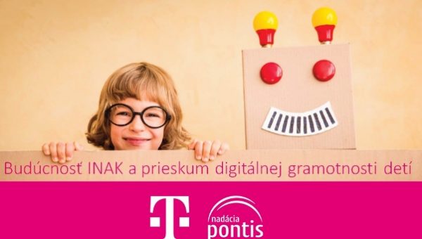 Budúcnosť INAK a prieskum digitálnej gramotnosti detí