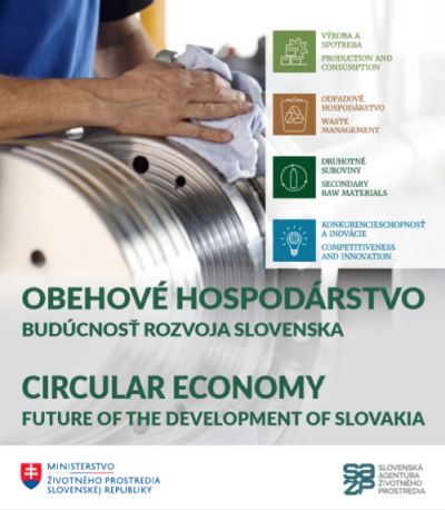 Obehové hospodárstvo – budúcnosť rozvoja Slovenska / Circular Economy – Future of the Development of Slovakia