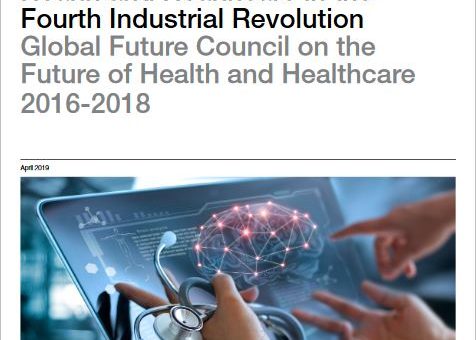 Obálka publikácie:Insight ReportHealth and Healthcare in the Fourth Industrial RevolutionGlobal Future Council on the Future of Health and Healthcare 2016-2018