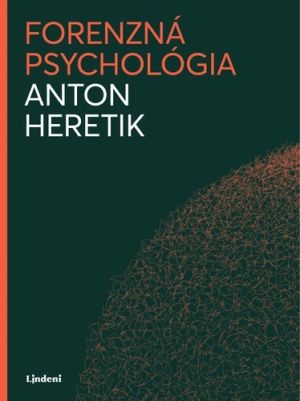 Obálka knihy Forenzná psychológia od autora prof. Antona Heretika