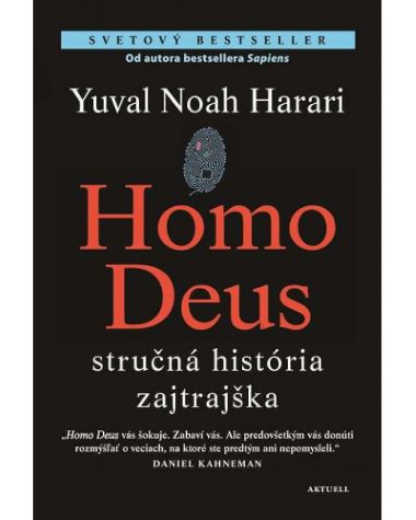  Kniha Homo Deus: Yuval Noah Harari Zdroj: Aktuell